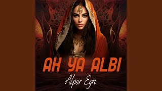 Download Lagu Ah Ya Albi MP3
