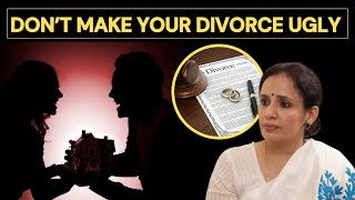 Why You Shouldn't Make Your Divorce Ugly | Lawyer's Advice for Peaceful Separation