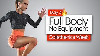 Full 30 MIN CALISTHENICS FULL BODY STRENGTH WORKOUT - Bodyweight Only | Calisthenics Week - Day 3 Guide