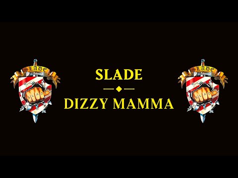 Slade - Dizzy Mamma (Official Audio)
