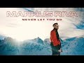 Markus Riva - Never Let You Go