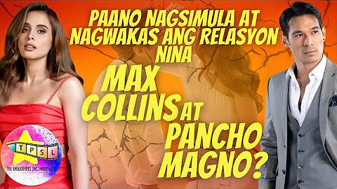 Paano Nagsimula at Nagwakas ang Relasyon nina Max ...