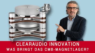 Clearaudio Innovation Was Bringt Das Cmb-Magnetlager?