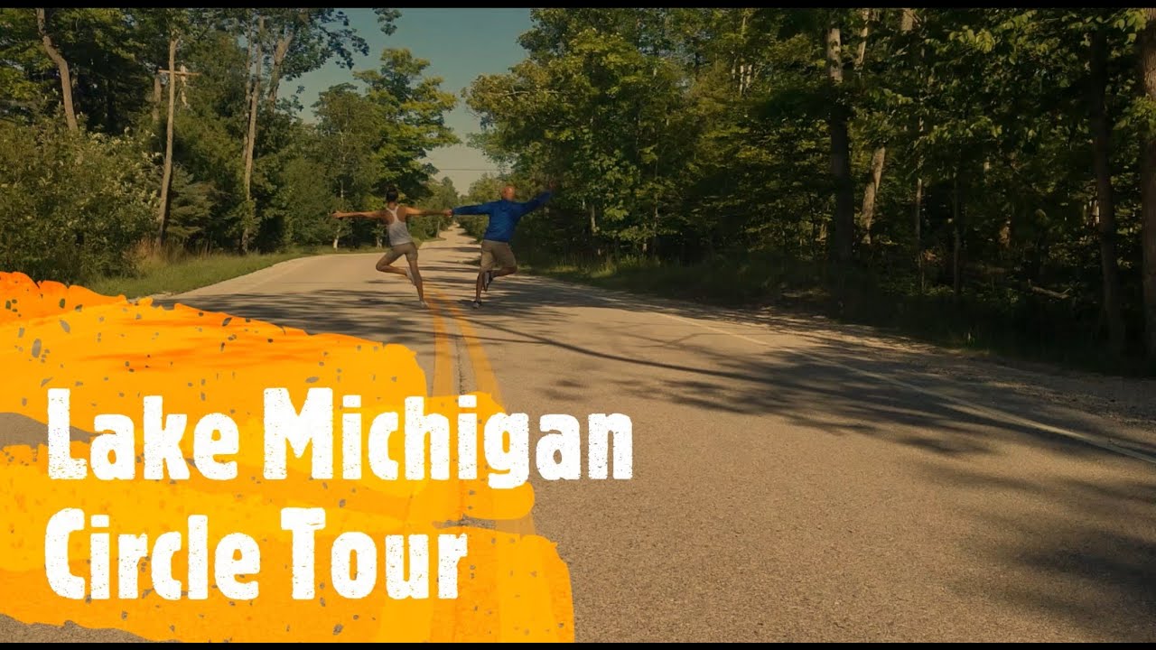 LAKE MICHIGAN CIRCLE TOUR Roadtrip! YouTube