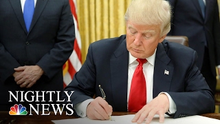 President Trump Signs Executive Orders On Building Border Wall, Immigration | NBC Nightly News