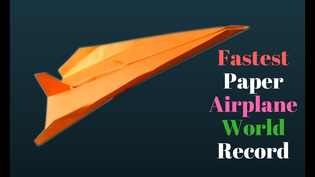 The Fastest Paper Airplane In The World