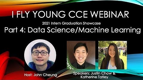 CCE 2021 Intern Graduation Showcase – Part 4: Data Science/Machine Learning