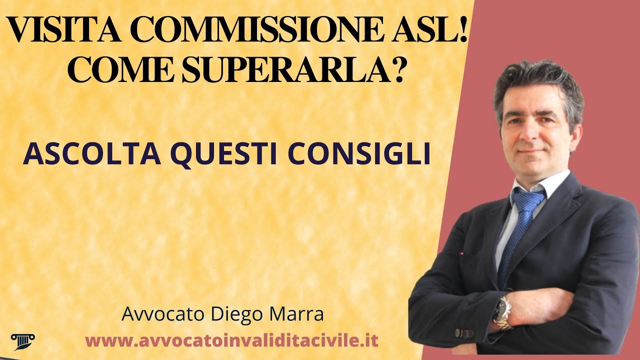 Visita Medica in Commissione ASL e Consigli Per Superarla!