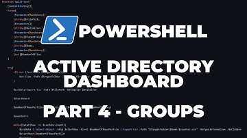 PowerShell Project : Active Directory Dashboard - Part 4: Groups