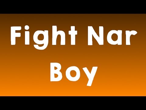 Fight Nar Boy! - Fight Nar Boy!