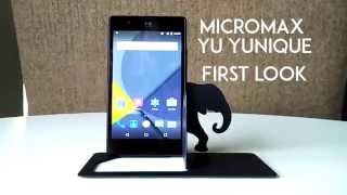 Micromax Yu Yunique First Look Video
