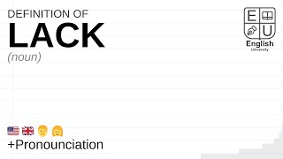 LACK meaning, definition & pronunciation | What is LACK? | How to say LACK