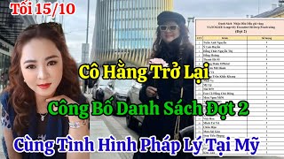 On the evening of October 15, Ms. Hang returned to announce the second batch of lists and legal p...