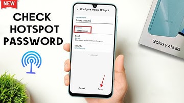 How to check hotspot password Samsung Galaxy A16