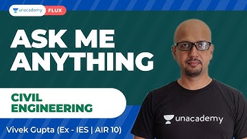 Ask Me Anything | Civil Engineering | Vivek Gupta | Unacademy Accord