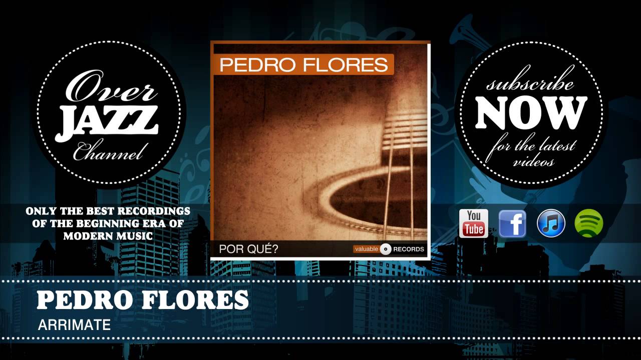 Pedro Flores - Arrimate