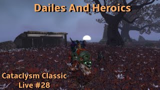 Dailes And Heroics | Unholy DK Gameplay | Cataclysm Classic  | 2K-- Live #28