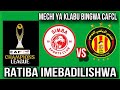 KIMENUKA CAF WAMETOA TAMKO ZITO MUDA HUU WATANGAZA MABADILIKO YA RATIBA SIMBA VS ESPERANCE CAFCL