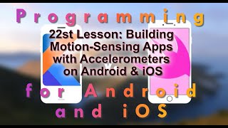 Famous 22th Lesson: Building Motion Sensing Apps with Accelerometers on Android & iOS #swift #kotlin #ios Net Worth