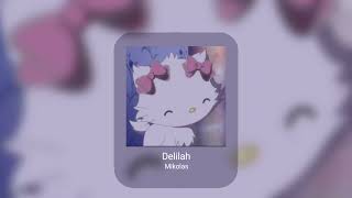 Download Lagu Delilah - Mikolas ( sped up/nightcore ) | •Dee MP3