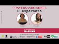 CONVERSANDO SOBRE O ESPERANTO 2023 - #rbeoficial #esperanto #espiritismo