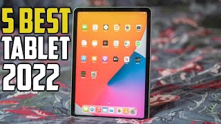 5 Best Tablet 2022 | Top 5 Best Tablet 2022