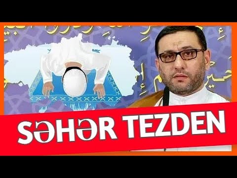 Hac Şahin-  Səhər tezden işlərnin uğurlu olması üçün bu sözü de başla