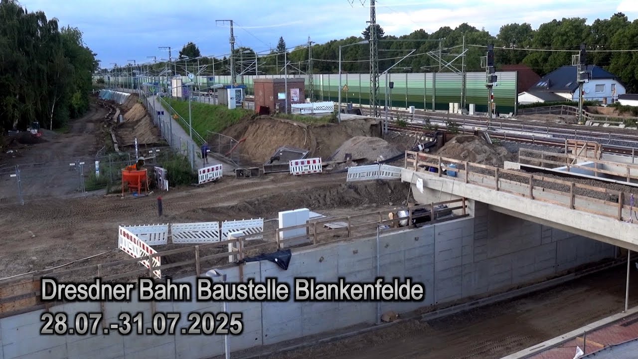 Dresdner Bahn Baustelle Blankenfelde 28.-31.07.2025