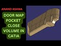 Catiav5 || Door Map Pocket Close Volume in Catia explained in Hindi || Anand Asawa