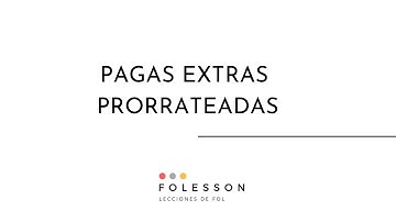 Pagas extras prorrateadas. Cálculo.