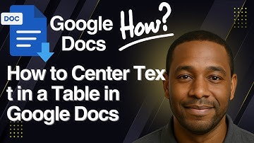 How to Center Text in a Table in Google Docs – Full Tutorial