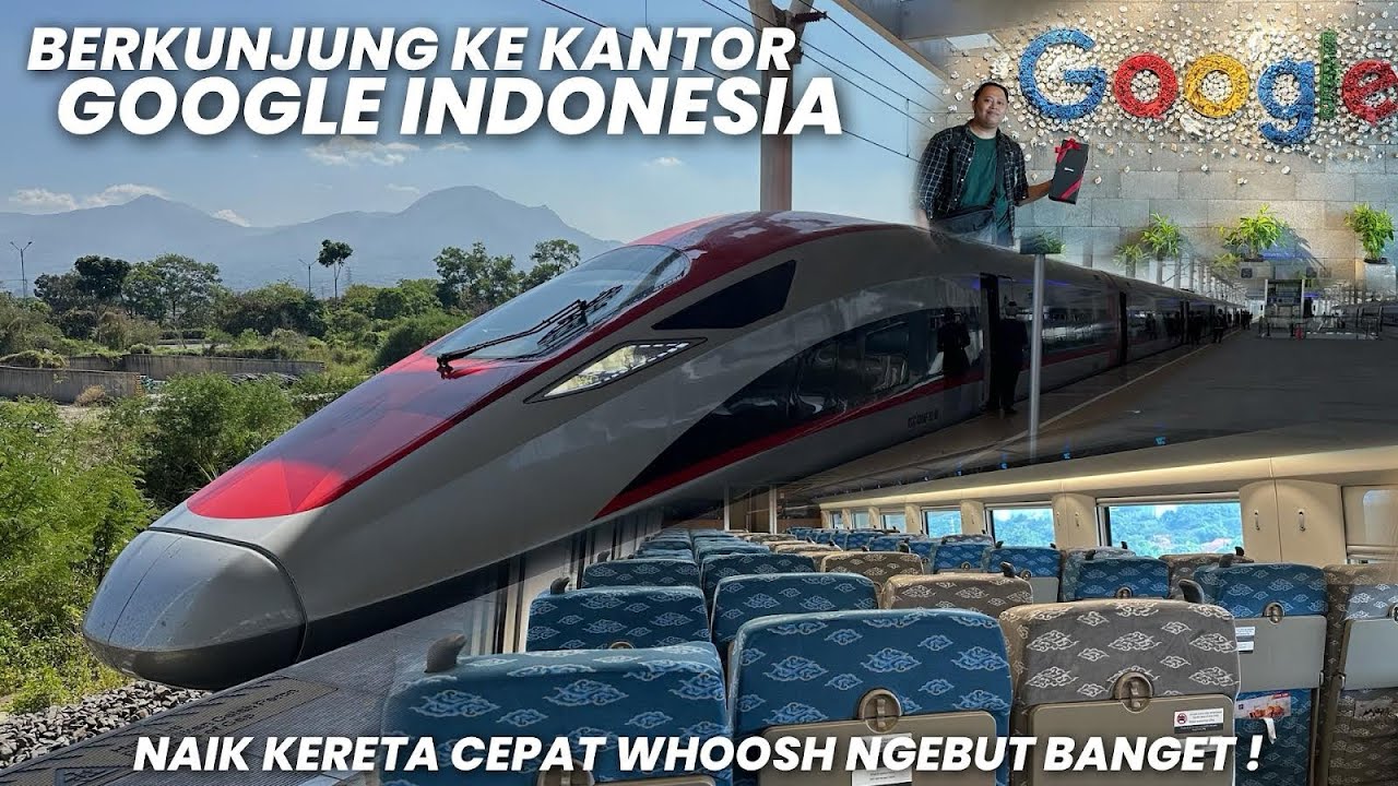 NAIK KERETA CEPAT MAIN KE KANTOR GOOGLE INDONESIA‼️Naik Kereta Bandung - Jakarta PP