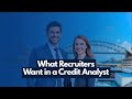 What Recruiters Actually Want in a Credit Analyst