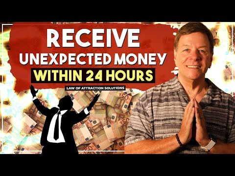 ✅ Receive Unexpected Money In 24 Hours or Less - Manifest Abundance - Law of Attraction