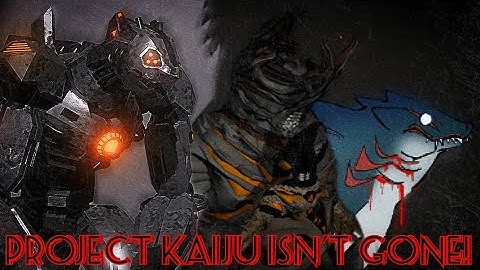 Project Kaiju will back...