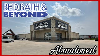 Abandoned Bed Bath and Beyond - Quincy, Illinois