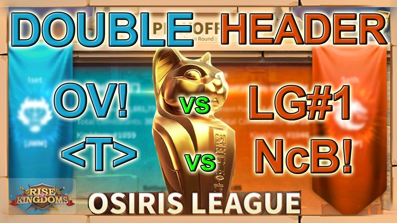 Osiris League Round of 16: OV! vs LG#1 // T vs NcB!