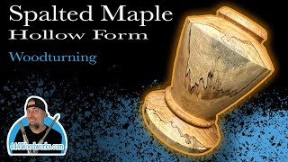 Woodturning a Spalted Maple Hollow Form