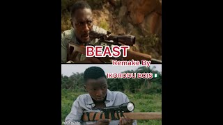 BEAST remake by IKORODU BOIS (from Nigeria ??)