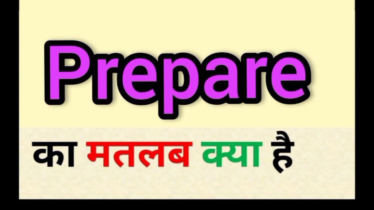 prepare-meaning-in-hindi-prepare-ka-matlab-kya-hota-hai-word