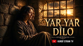 Yar Dılo Dılo - Kürtçe Yeni Eserler / Stranên Kurdî / Kürtçe Müzikler / Kurdish