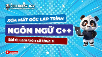 LẬP TRÌNH C++ - Bài 6: Làm Tròn Số Thực X Trong C++