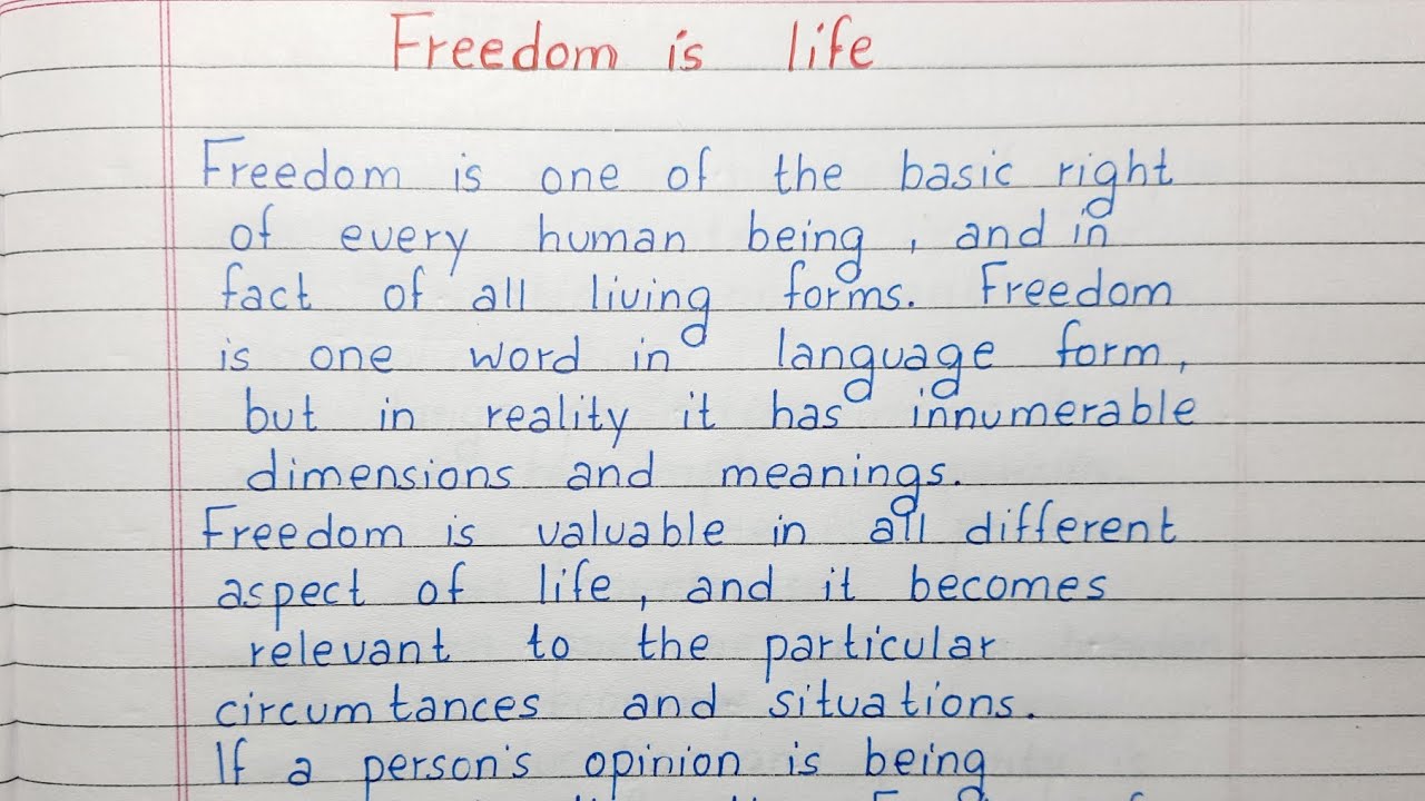 short essay on freedom is life