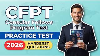 Consular Fellows Program Test CFPT Practice Test: 10 Questions with Explained Answers for Success!