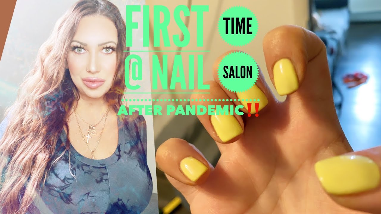 First time Nail salon after the Pandemic ‼️ YouTube