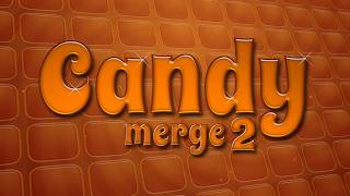Candy Merge 2 screenshot 4