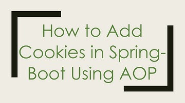 How to Add Cookies in Spring-Boot Using AOP