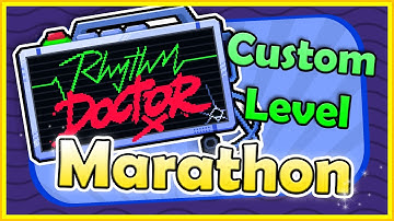 🔴Rhythm Doctor Custom Level Marathon!!