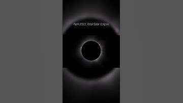 Total Solar Eclipse - April 2023. #space #universe #solareclipse #shorts
