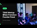 How Founders Use Al Coding to Accelerate Product Development ｜TRAE Meetup @ San Francisco